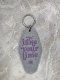 Take Your Time Vintage Motel Keychain
