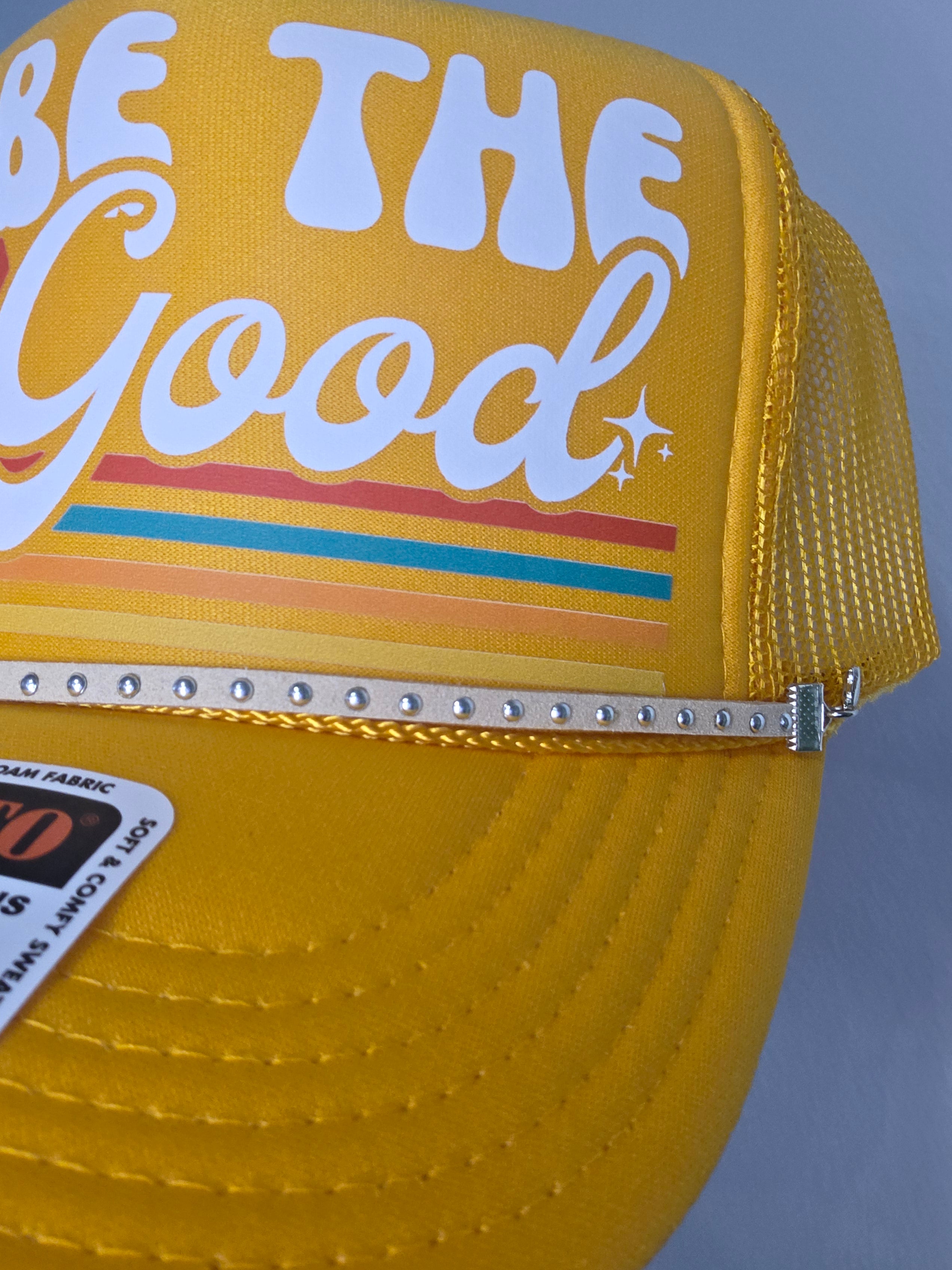 Be The Good Trucker Hat