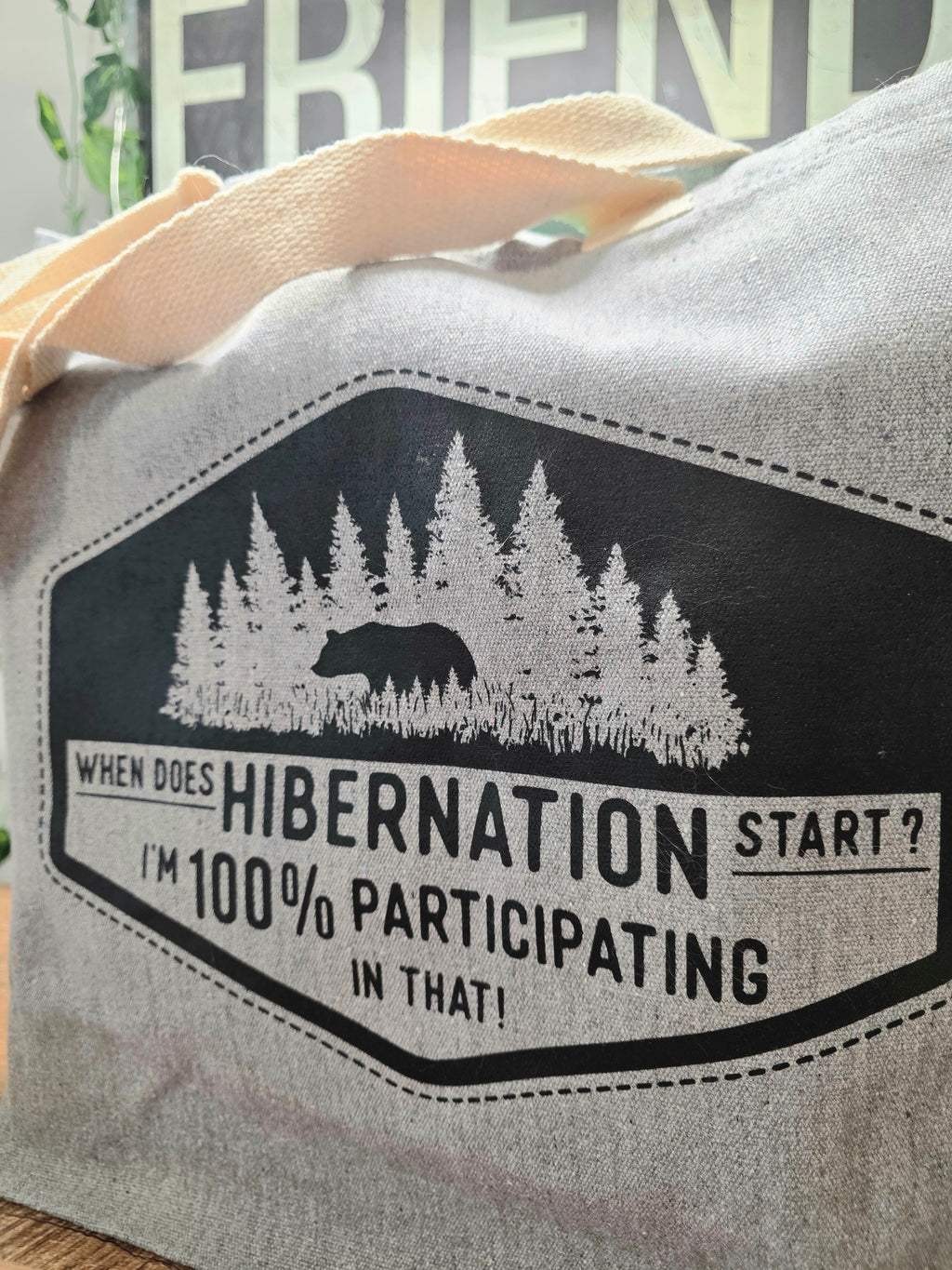 When Does Hibernation Start? Canvas Tote Bag